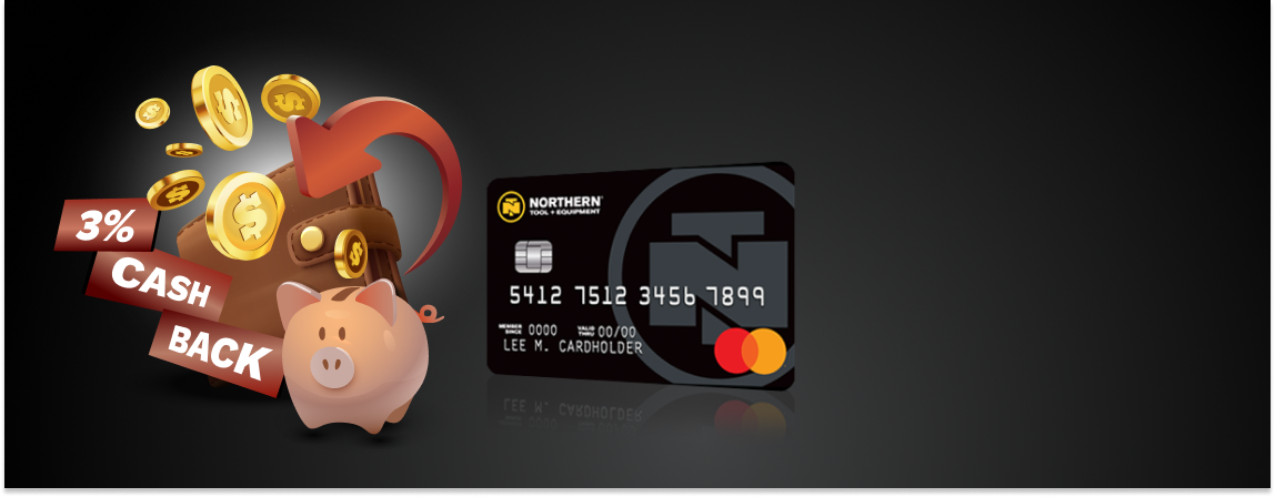 3% cash back with Northern Tool 